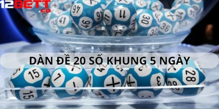 Dàn Đề 20 Số Khung 5 Ngày - Bí Mật Làm Giàu Của Lô Thủ